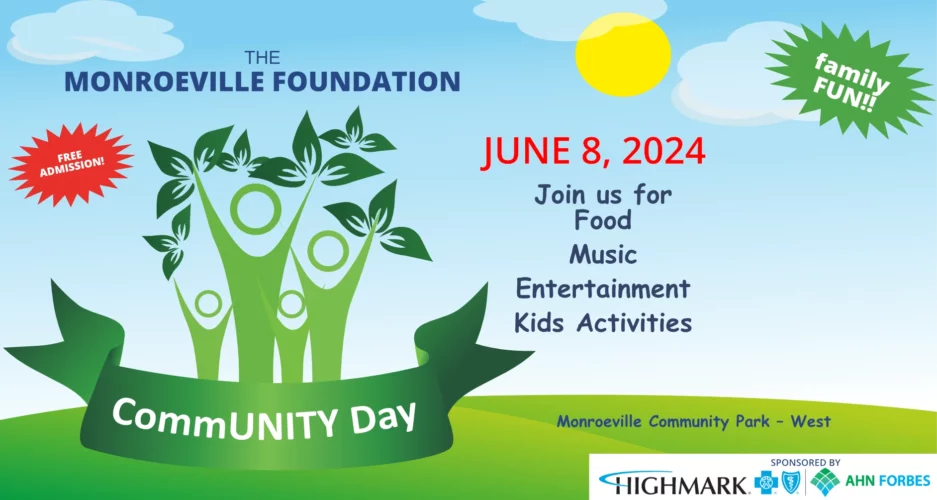 2024 Monroeville Foundation Community Day June 8, 2024 - family fun, food, music, entertainment, kids activities and more!